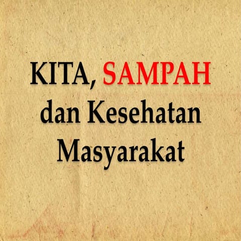 Sampah dan kesehatan masyarakat