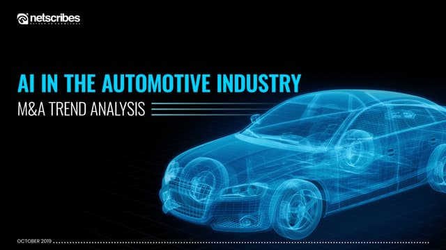 Artificial Intelligence In The Automotive Industry - M&A Trend Analysis