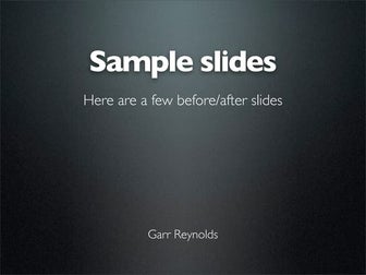 Sample slides by Garr Reynolds