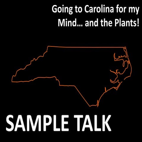 Going to Carolina for My Mind... and the Plants!!!