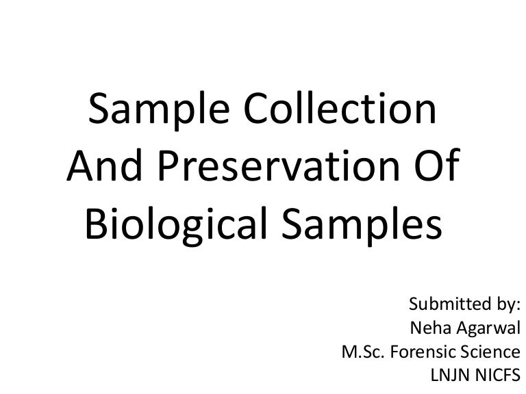 Sample collection and preservation of biological samples