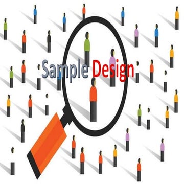 SAMPLING DESIGN AND STEPS IN SAMPLE DESIGN