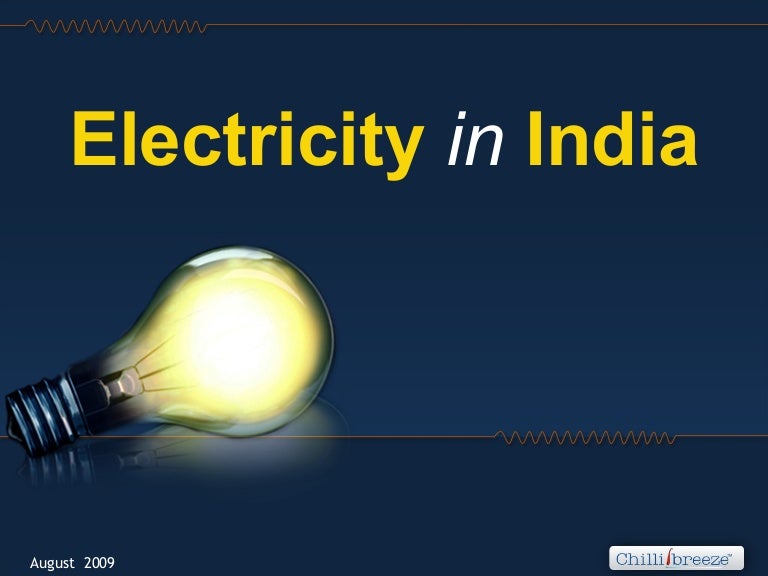 Electricity in India Power Generation, Distribution, Sources
