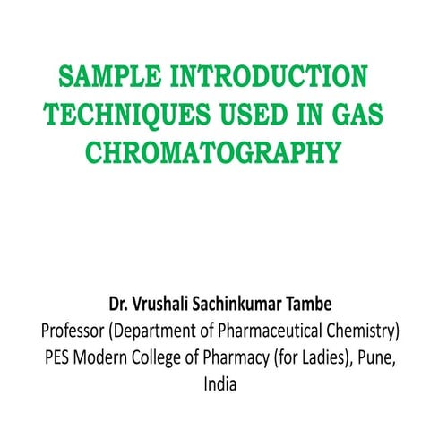 Sample introduction techniques in gas chromatography