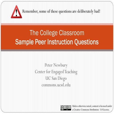 The College Classroom Wi16: Sample Peer Instruction Questions