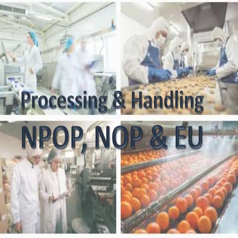 ORGANIC PROCESSING AND HANDLING EXPLAINED SIMPLE
