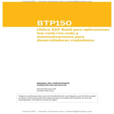 BTP150 Utilice SAP Build para aplicaciones low-code/no-code y automatizaciones para desarrolladores ciudadanos
