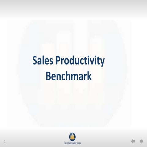 The Sales Productivity Benchmark: Rate your Sales Force Against World Class