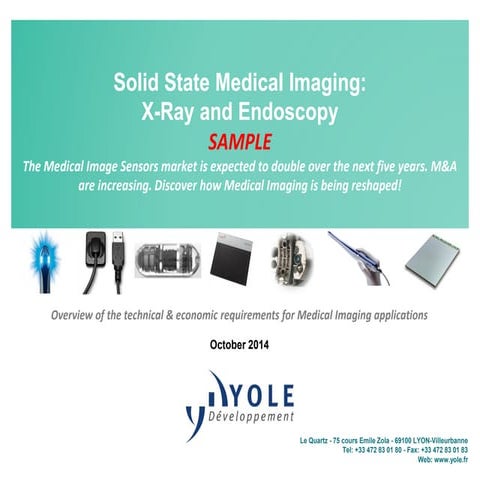 Solid State Medical Imaging: X-ray and Endoscopy 2014 Report by Yole Developp...