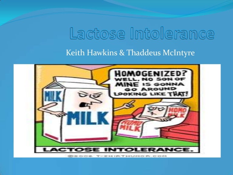 Lactose Intolerance. Student Presentation