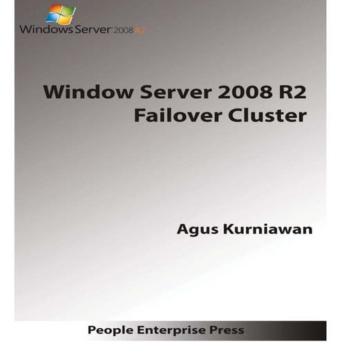 Windows Server 2008 R2 Failover Cluster