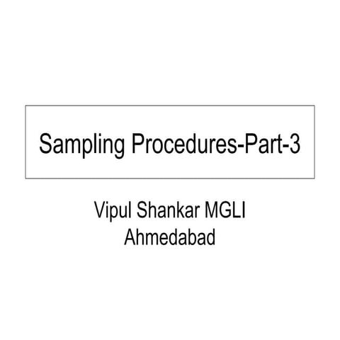 Sampling procedures part-3