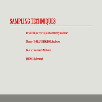 Sampling techniques NEEDED FOR STUDY DESIGNS