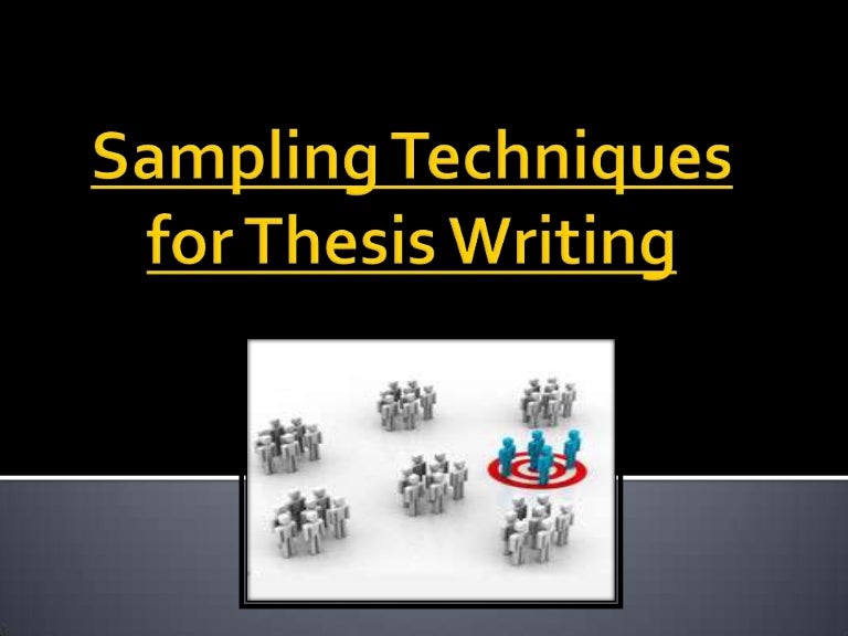 Dissertation sampling techniques