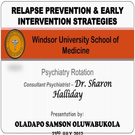 RELAPSE PREVENTION & EARLY INTERVENTION STRATEGIES 