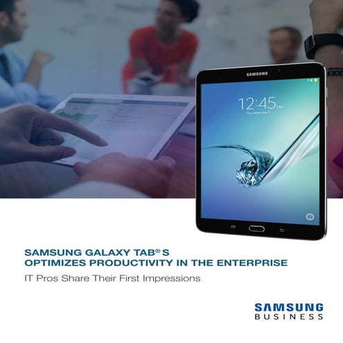 Samsung Galaxy Tab S: IT Pros Share Their First Impressions