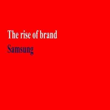 Samsung's Product & Marketing Strategy 
