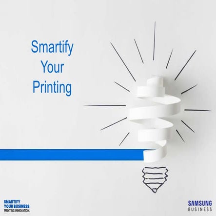Samsung printing solutions smartify your printing