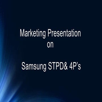 Samsung STPD & 4 P's