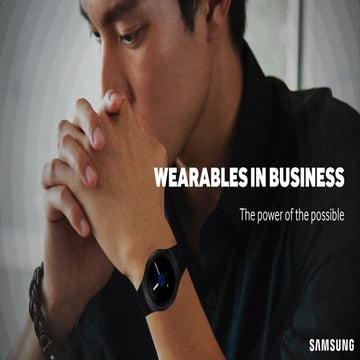 Samsung wearables for business - introducing Gear S2