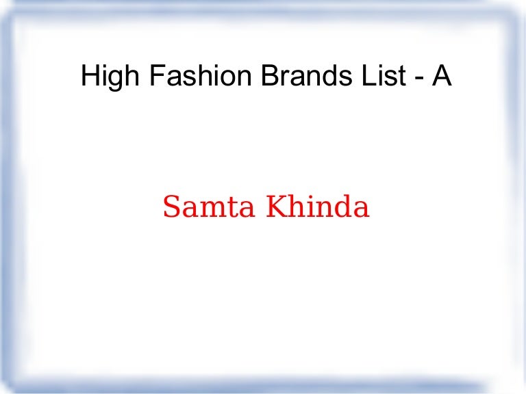Samta Khinda High Fashion Brands List A