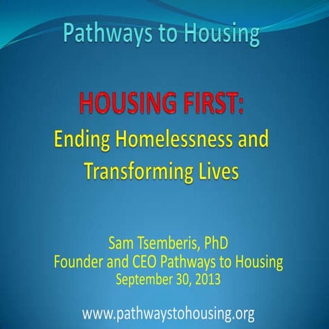 Housing First: Ending Homelessness and Supporting Recovery - Dr Sam Tsemberis