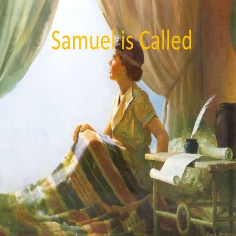Samual is called | PPT