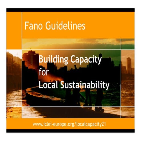 "Fano Guidelines. Building Capacity for Local Sustainability" by Walter Sanca...