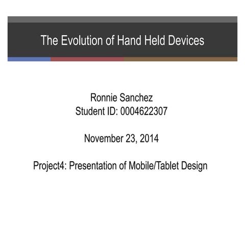 The Evolution of Hand Held Devices