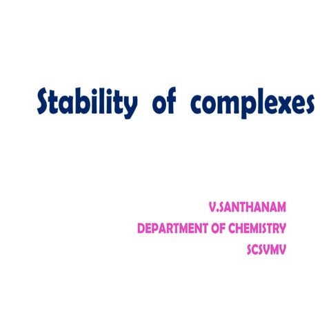 Stability of metal complexes