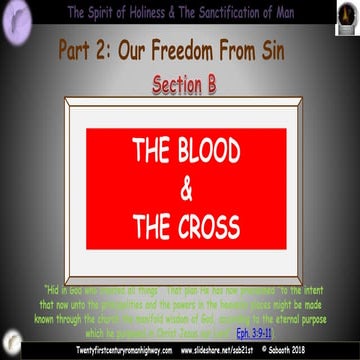Sanctification - Our Freedom From Sin Section B: The Blood and The Cross
