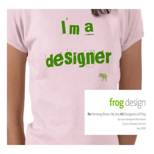 We Are All Designers of Play (Rethinking Toy Design)