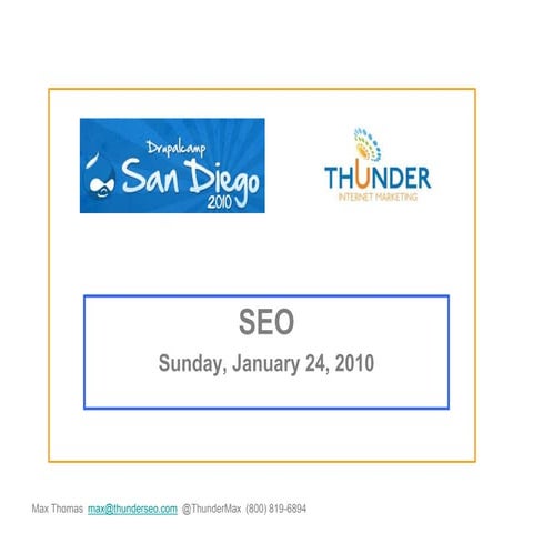 Drupal SandCamp San Diego - Thunder SEO Presentation