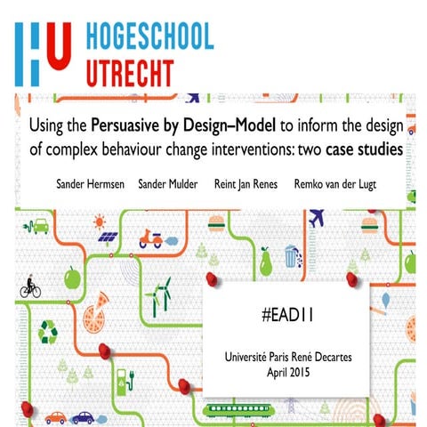 Using the PERSUASIVE BY DESIGN-Model to inform the design of complex behaviou...