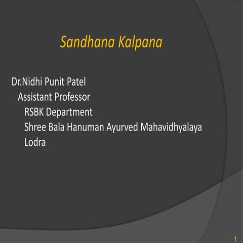 Sandhana kalpana rasashastra and Bhaishya kalpana