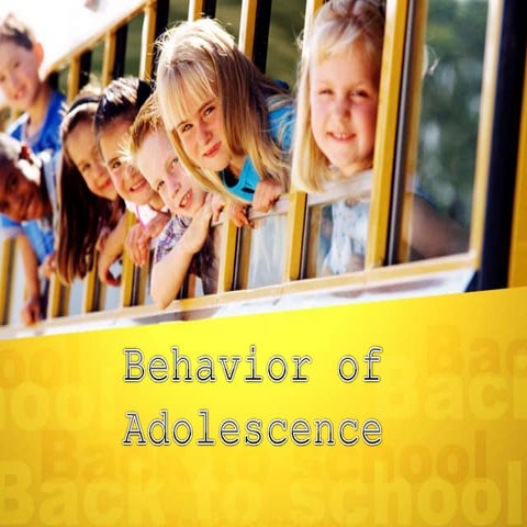 Adolescent and their behaviour