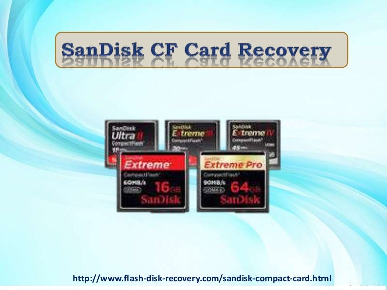 How to Perform SanDisk CF Card Data Recovery Easily?