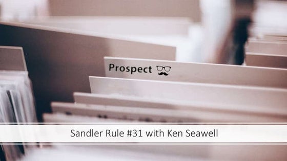 Sandler Rule Eighteen | PPT