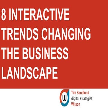 8 Interactive Trends Changing the Business Landscape