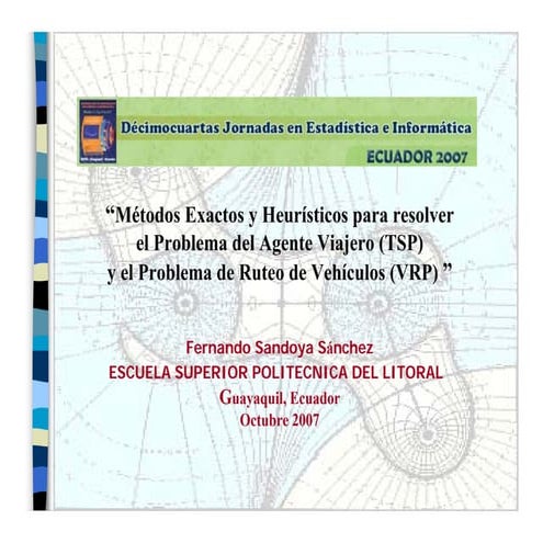 Sandoya fernando métodos exactos y heurísticos para el vrp jornadas