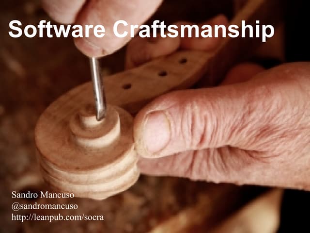 Sandro Mancuso - Software Craftmanship @ I T.A.K.E. Unconference 2013, Bucharest