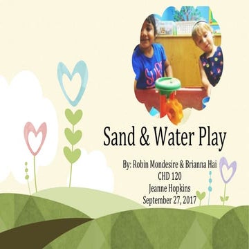 Sand & Water- Robin & Brianna