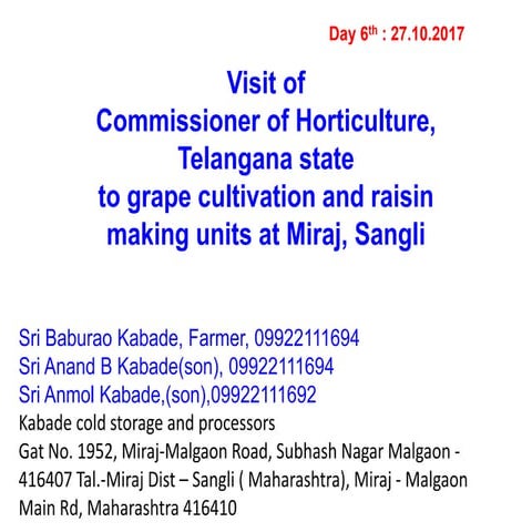 visit of commissioner of horticulture telangana state to grape and raisin uni...