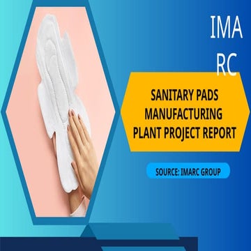 Sanitary Pads Manufacturing Plant Setup | Cost, Machinery & Investment Insights