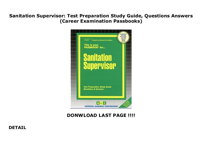 Sanitation Supervisor Test Preparation Study Guide, Questions Answ…