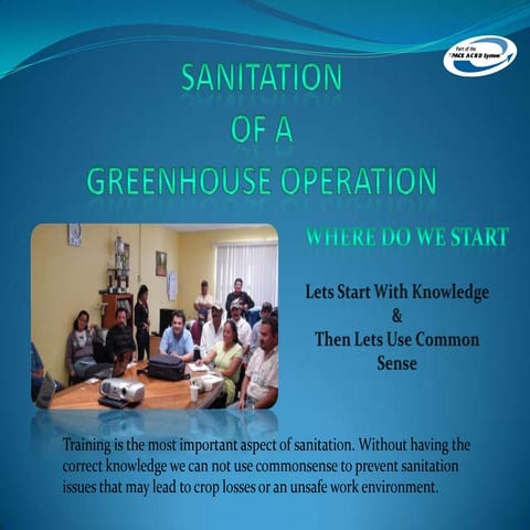 GREENHOUSE SANITATION = HIGHER YIELDS