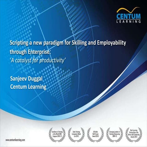 Scripting a new paradigm for Skilling and Employability through Enterprise: ‘...