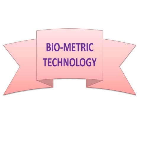 Bio-Metric Technology