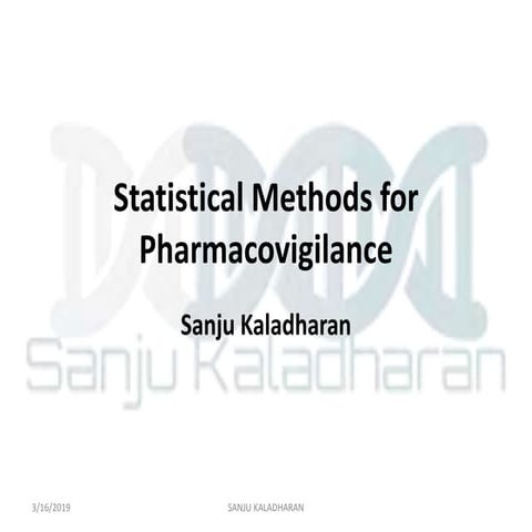 STATISTICAL METHODS FOR PHARMACOVIGILANCE