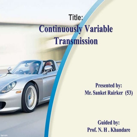 Continuously Variable transmission